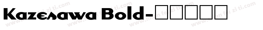 Kazesawa Bold字体转换